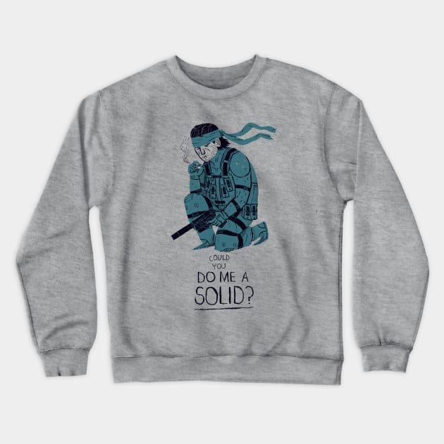 do me a solid Crewneck Sweatshirt by Louisros